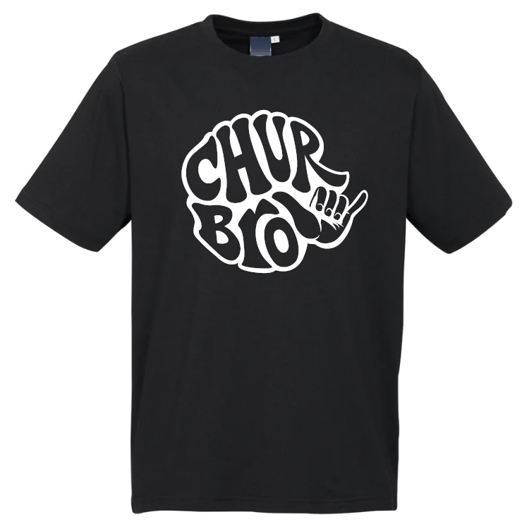 Chur Bro T-Shirt